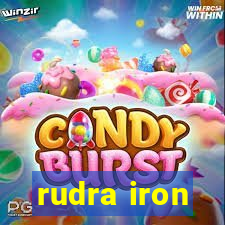 rudra iron